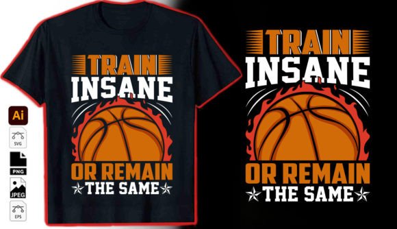 Train Insane or Remain the Same: A Bold Graphic for the Dedicated