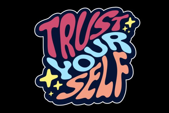 Trust Yourself: Graphic Tee Quotes for Authentic Streetwear